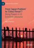 Книга From 'Japan Problem' To 'China Threat'? : Rising Powers In US Economic Discourse