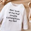 Newborn Baby "Don' Look At Me That Smell Is Coming From My Dad" Print Long Sleeve Romper Bodysuit
