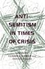 Книга Anti-Semitism In Times of Crisis