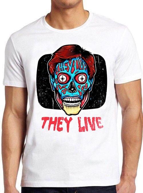 They Live Horror Movie Sci-Fi Style Movie Cult Meme Funny Gift Tee Unisex T-Shirt