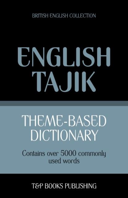 The Theme-based Dictionary British English-Tajik - 5000 Words : 157 Book