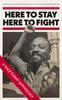 The Here To Stay, Here To Fight : A Race Today Anthology Book