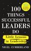 Книга 100 Things Successful Leaders Do : Little Lessons In Leadership