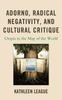 Книга Adorno, Radical Negativity, and Cultural Critique : Utopia In the Map of the World