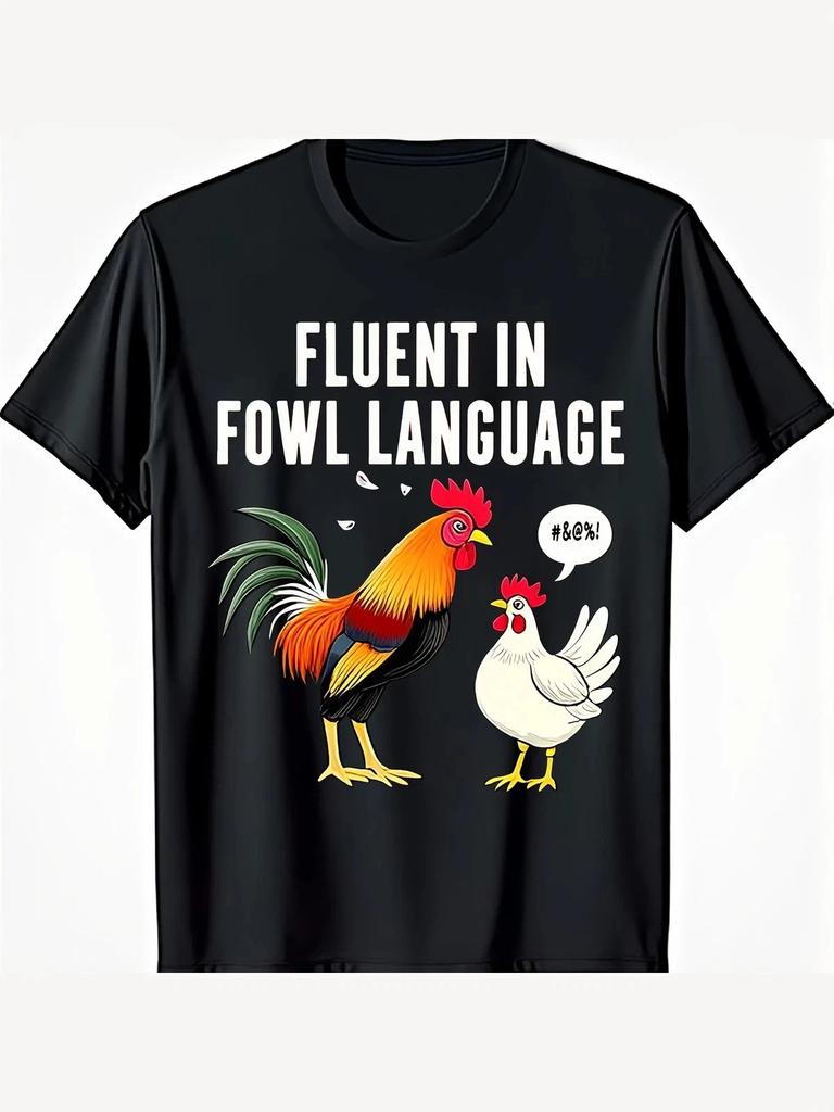 Funny Fluent in Fowl Language Chicken Rooster Graphic T-Shirt Farm Humor Tee