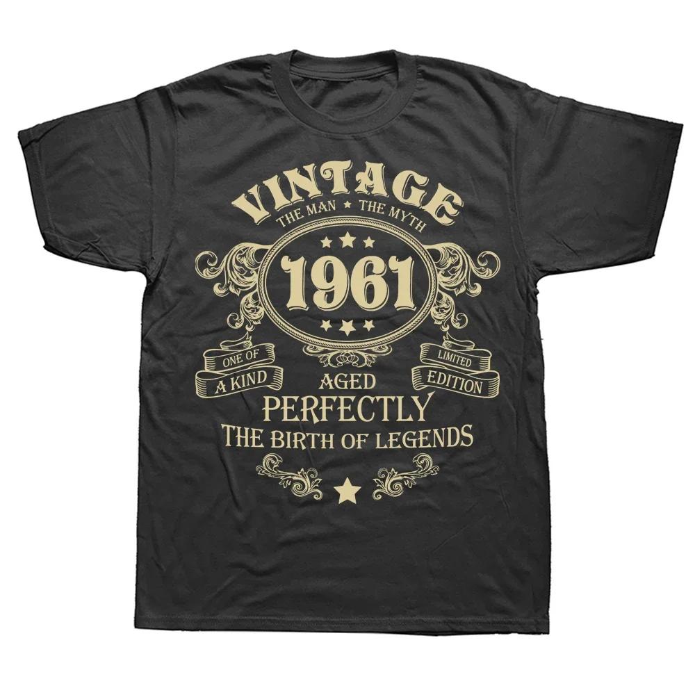 Vintage 1961 The Man The Myth The Birth of Legends T Shirts Graphic Cotton Streetwear Short Sleeve Birthday Gifts Summer T-shirt