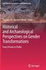Книга Historical and Archaeological Perspectives On Gender Transformations : From Private To Public