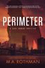 Книга Perimeter 1 A Levi Yoder Thriller by M.A. Rothman - Paperback