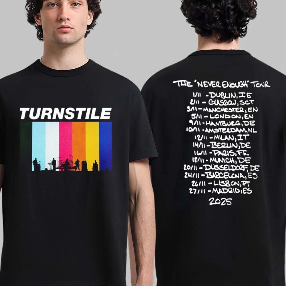 Turnstile Europe and The UKs Never Satisfied Journey 2026 Date Tshirt on The Back Can Be Worn By Both Men and Women