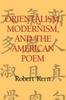 The Orientalism, Modernism, and the American Poem Book