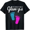 I 'm Going To Be A Glam-pa Shirt Best Grandpa Gifts Tee Gift Unisex T-Shirt