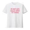 IM Not Like Other Girls Worse Funny Meme T Shirt Sarcastic Cool Y2K Joke vintage Washed fashion homme Stylish Slightly