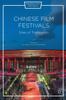 The Chinese Film Festivals : Sites of Translation Book