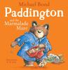 Книга Paddington And The Marmalade Maze By Bond, Michael - Paperback