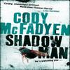 Shadow Man by Cody Mcfadyen Paperback Book 9780340840078