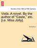 Книга Viola. a Novel. by the Author of Caste, Etc. [I.E. Miss Jolly].