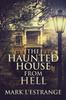 The The Haunted House From Hell Book