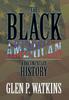 The The Black American A Documentary History A Documentary History by Glen P. Watkins - Hardback Book