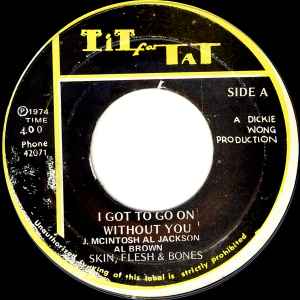 7-дюймовая пластинка AL BROWN SKIN FLESH BONES I Got To Go On Without You NONE Tit For Tat 1974 Ямайка Регги Ска Даб Б/у