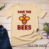 Save The Bees Beekeeper Honey Bee Lover Conservation Shirt Unisex T-shirt