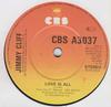 7inch Record JIMMY CLIFF - Love Is All CBSA3037 CBS 1983 UK Pop Used