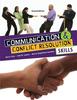 The Communication and Conflict Resolution Skills Book