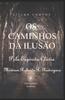 Книга OS Caminhos Da Ilusao