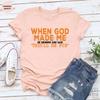 When God Made Me He Grinned and Said Print Tshirt For Women Christian Tshirt Summer Fashion Casual Tshirts Short Sleeve Tops