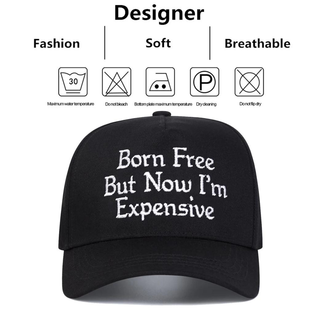Baseball Stitching Embroidered Expensive I'M Now But Free Born Neutral Gender Women Men For Caps Spring Autumn Outdoor Adjustable Casual Hats
