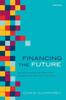 The Financing the Future : Multilateral Development Banks In the Changing World Order of the 21st Century Book