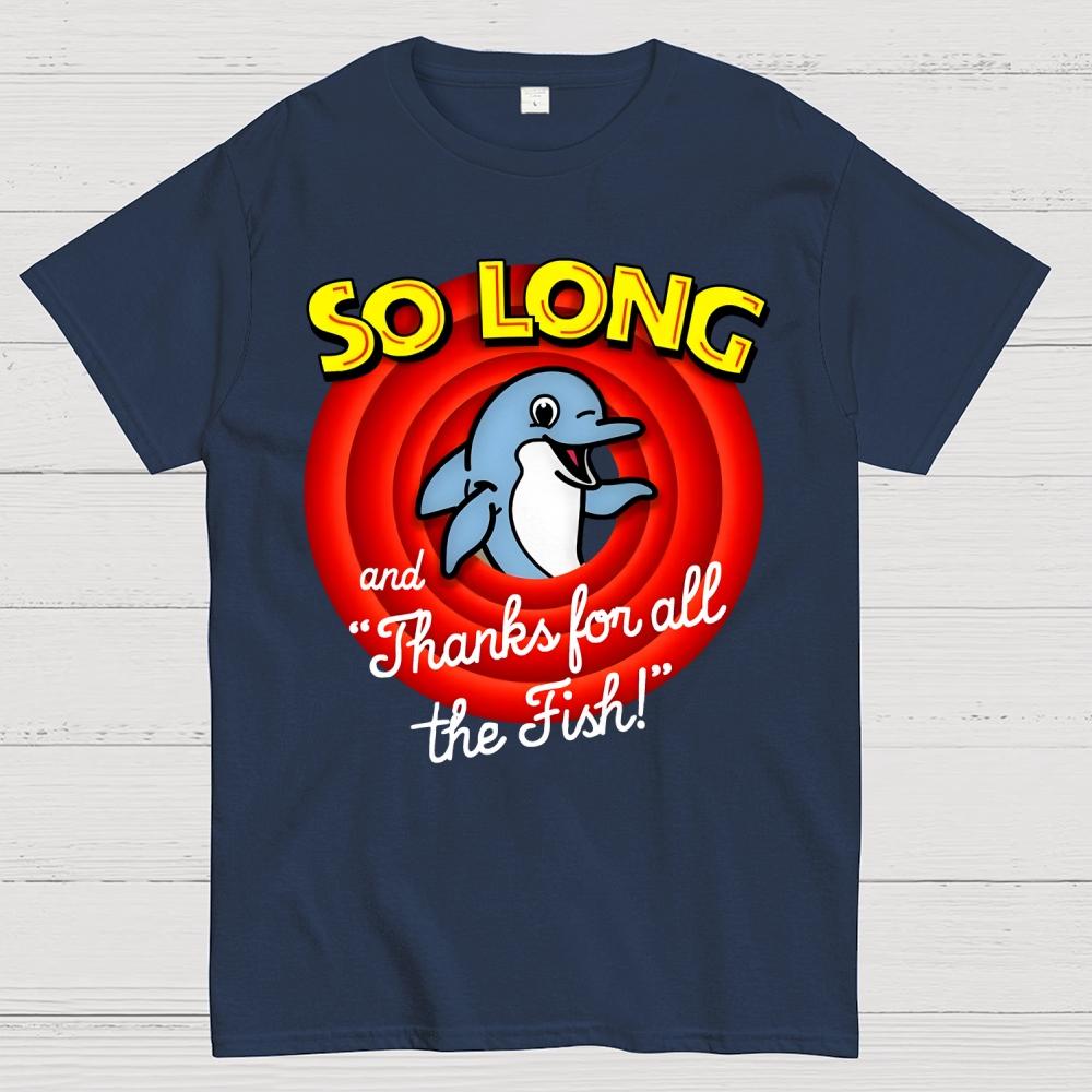 So Long And Thanks For All The Fish Cotton Summer Casual Cool Loose T-Shirt