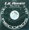 12-дюймовая пластинка LIL' ROMEO - Play Like Us B000044911 Universal Recor 2003 US Рэп и хип-хоп/R&B Б/У