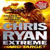 Chris Ryan Extreme Hard Target by Chris Ryan Paperback Book 9781444729467