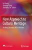 The New Approach To Cultural Heritage : Profiling Discourse Across Borders Book