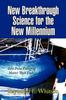 Книга New Breakthrough Science for the New Millennium