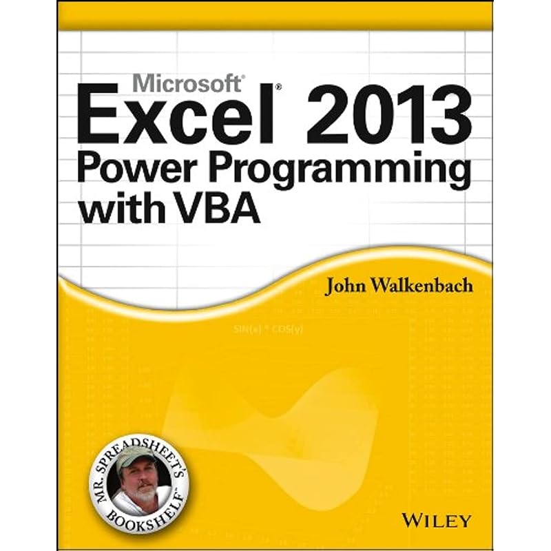 Excel 2013 Power Programming with VBA Maximize your Excel 2013 experience using VBA application