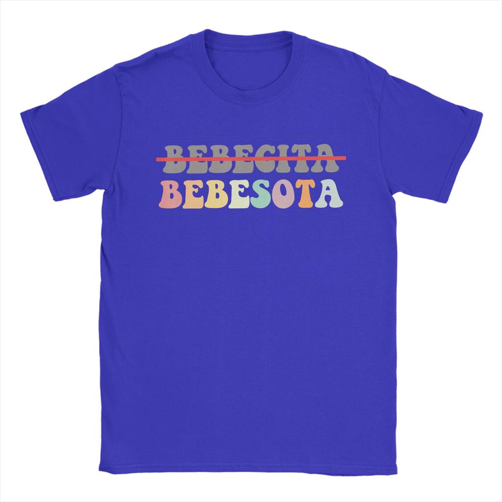 Bebecita Bebesota Bebesita Hispanic Latino Latina Trendy Pun T Shirts for Unisex Pure Cotton TShirts Crew Neck Tee Shirt Summer