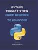 Книга Python Programming : From Beginner To Advanced
