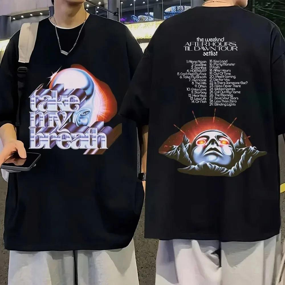 Летняя футболка The Weeknd After Hours Til Dawn Tour Футболка с графическим принтом Take My Breath для мужчин Футболка в стиле ретро, унисекс, уличная одежда