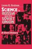 Книга Science In Russia and the Soviet Union : A Short History