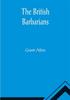 Книга The British Barbarians by Grant Allen - Paperback