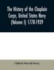 Книга The History of the Chaplain Corps, United States Navy (Volume I) 1778-1939
