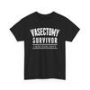 Vasectomy T-Shirt, Vasectomy Survivor I Kid You Not Shirt, Vasectomy Surgery Shirt, Funny Surgery Gift, Vasectomy Gift, Neutered Shirt