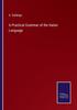 The A Practical Grammar of the Italian Language Book