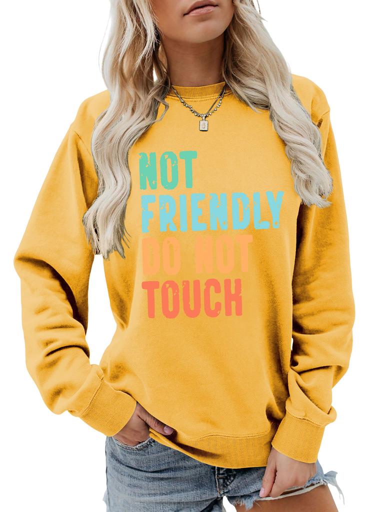 ,NOT FRIENDLY DO NOT TOUCH, Women's Fashionable Casual Versatile Comfortable Pullover Sweater Round Neck Long Sleeved Sweatshirt
