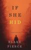 Книга If She Hid (A Kate Wise Mystery-Book 4)