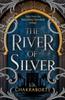The The River of Silver : Tales from the Daevabad Trilogy : Book 4 Book