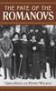Книга The Fate Of The Romanovs by Penny Wilson - Hardback