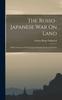 Книга The Russo-Japanese War On Land : A Brief Account of the Strategy and Grand Tactics of the War