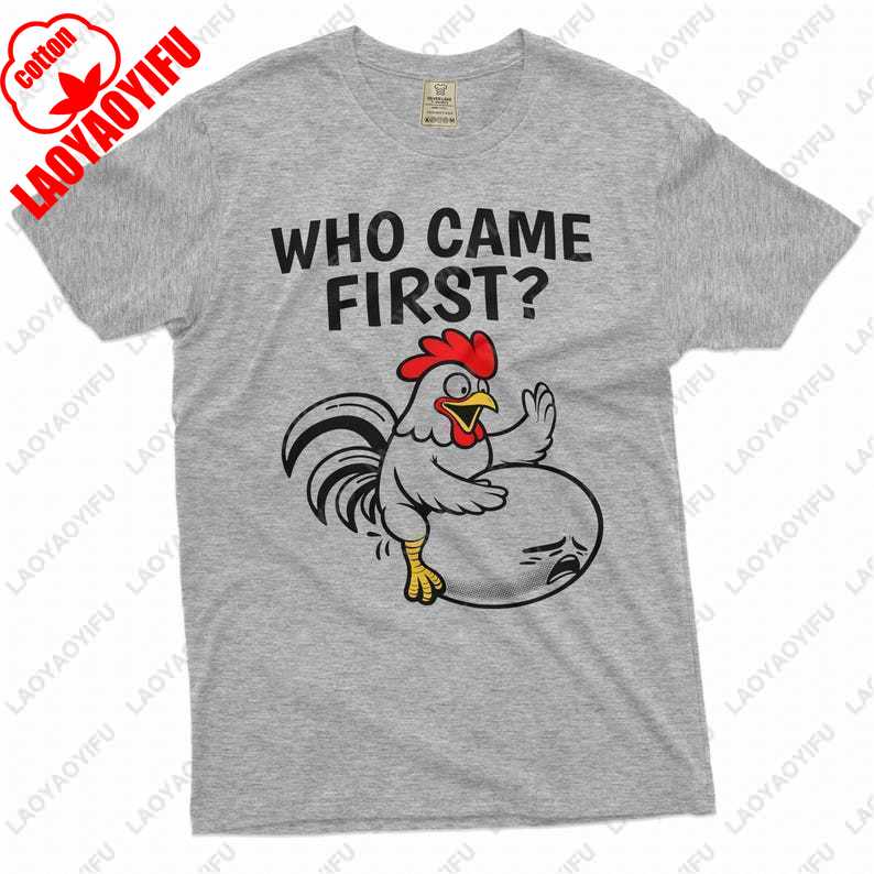 Mens Funny Humorous Tshirt Who Came First Classic Chicken and Egg Dilemma Double Meaning Inappropriate Adult Shirt Cotton Tees